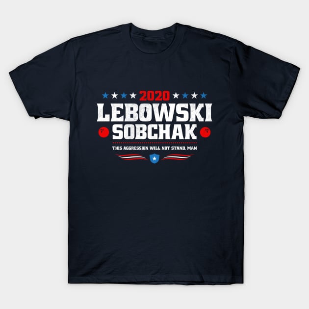 Sobchak/Lebowski 2020 T-Shirt by Stationjack